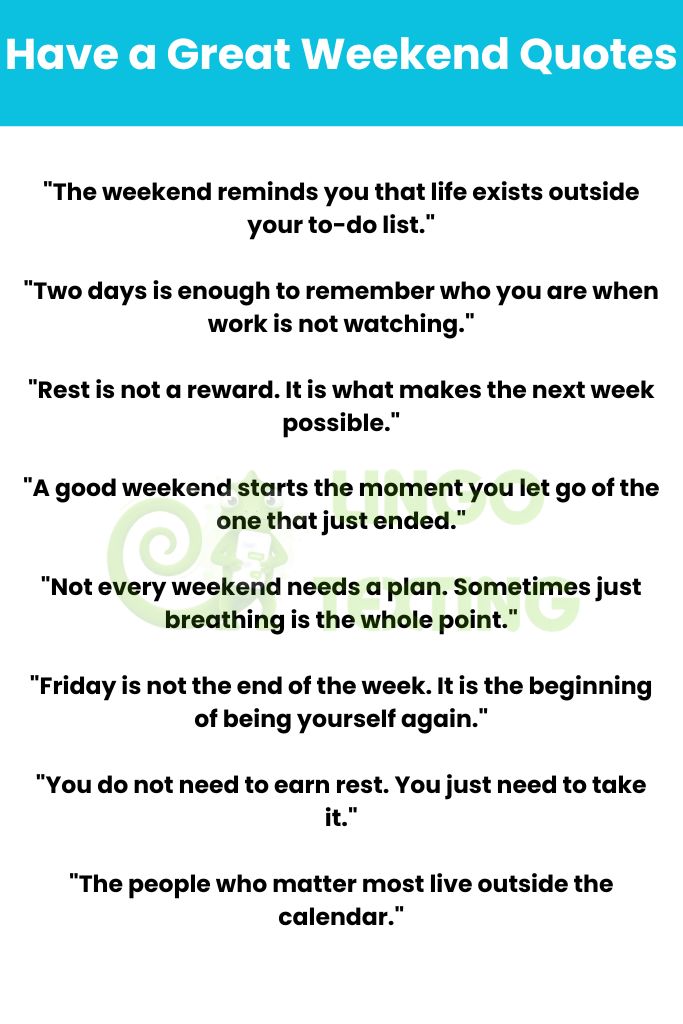 Have a Great Weekend Quotes
